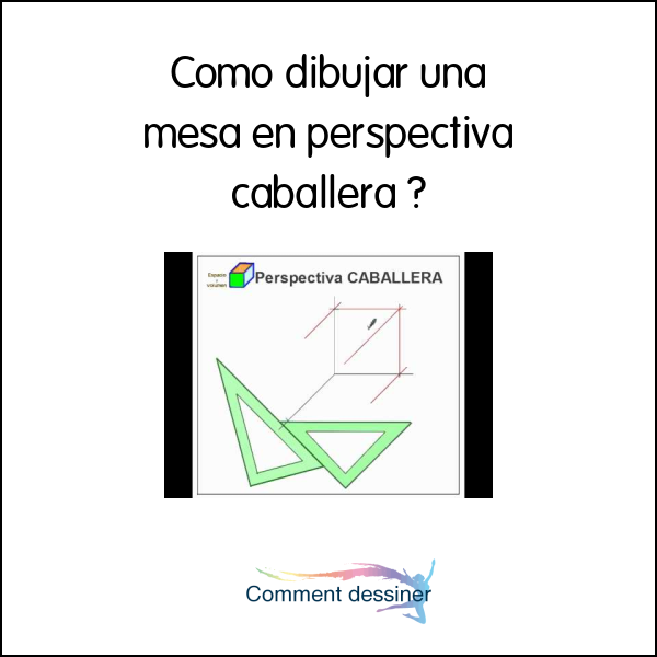 Como dibujar una mesa en perspectiva caballera